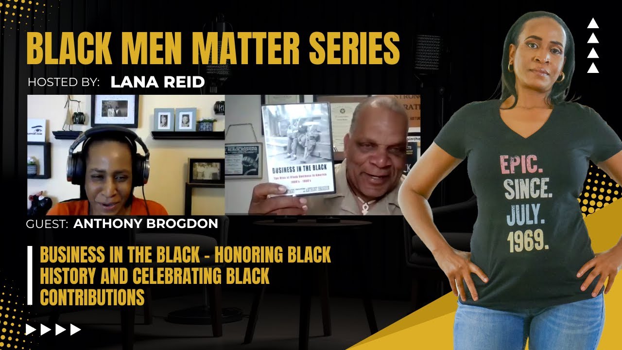 Lana Reid interviewing Anthony Brogdon—speaker, author, and documentary producer—on The Male Perspective podcast to discuss his work exploring the African Diaspora, his books Black Business Book and They Did It, and his show Strong Inspirations.