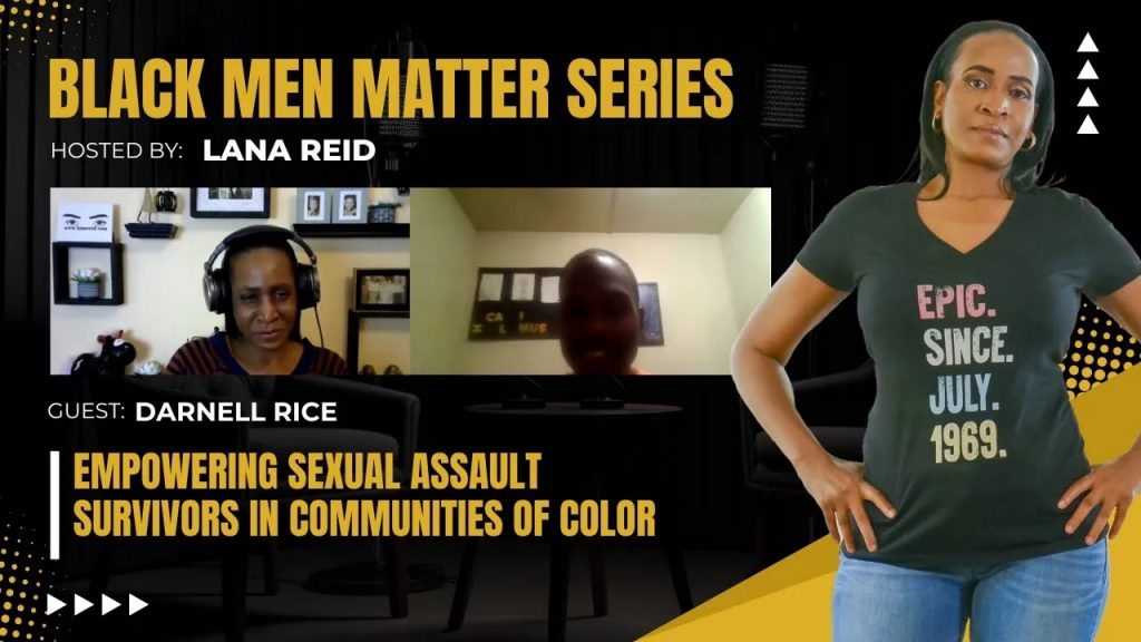 Lana Reid interviews Darnell Rice, Founder and Chief Empowerment Officer of Embrace, on The Male Perspective podcast. Rice discusses how the survivor-led program addresses sexual assault in communities of color and promotes healing through the values of Elevate, Motivation, Believe, Redemption, Acceptance, Courage, and Empower.