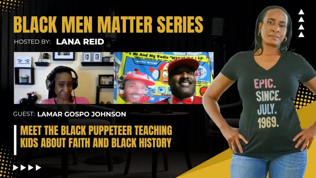 Lana Reid interviews Lamar “Gospo” Johnson, gospel children’s book author, puppeteer, songwriter, and host of The Gospel Kids Show NewsRoom, on The Male Perspective podcast—discussing how he uses faith and creativity to empower and educate Black youth about their history and purpose.