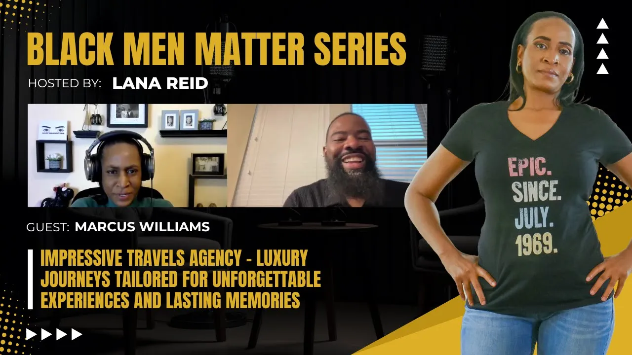 Lana Reid interviewing Marcus Williams—visionary entrepreneur and founder of Impressive Travels—on The Male Perspective podcast, discussing his luxury travel agency’s award-winning approach to creating personalized, unforgettable journeys with flexible payment plans and 24/7 customer support for a seamless travel experience.