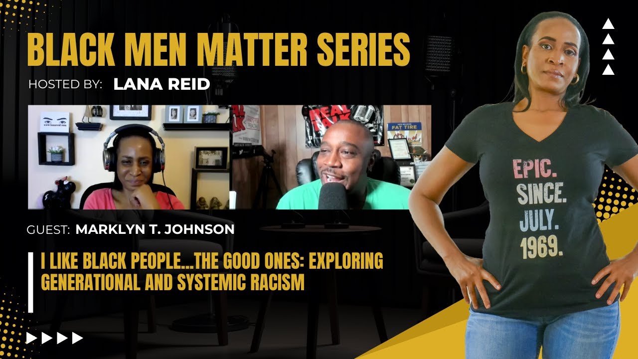 Lana Reid interviewing Marklyn T. Johnson—author, speaker, and professional comedian—on The Male Perspective podcast. Marklyn discusses his book I Like Black People: The Good Ones!!!: An Observation from Experience, exploring the lasting effects of racism in America, the importance of self-reflection, and how understanding personal biases and microaggressions can lead to greater empathy and social progress.