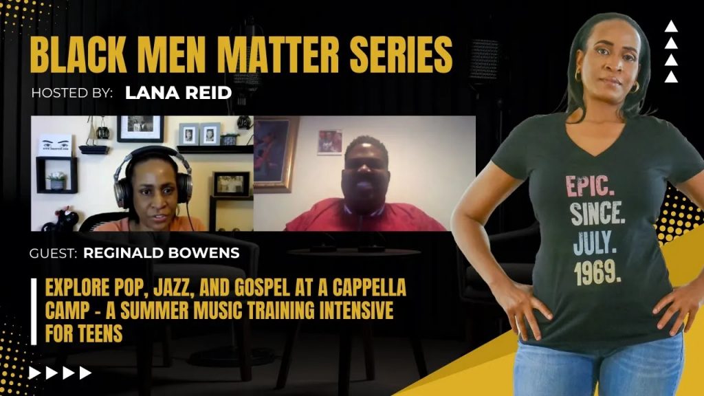 Lana Reid interviewing Reginald Bowens—founder and director of A Cappella Camp—on The Male Perspective podcast. Based at Baldwin Wallace University in Greater Cleveland, Ohio, Reginald discusses his summer youth music program that provides teens with training in pop, jazz, and gospel performance, along with courses in recording arts, improvisation, entrepreneurship, and copyright education to prepare the next generation of musicians and creative leaders.