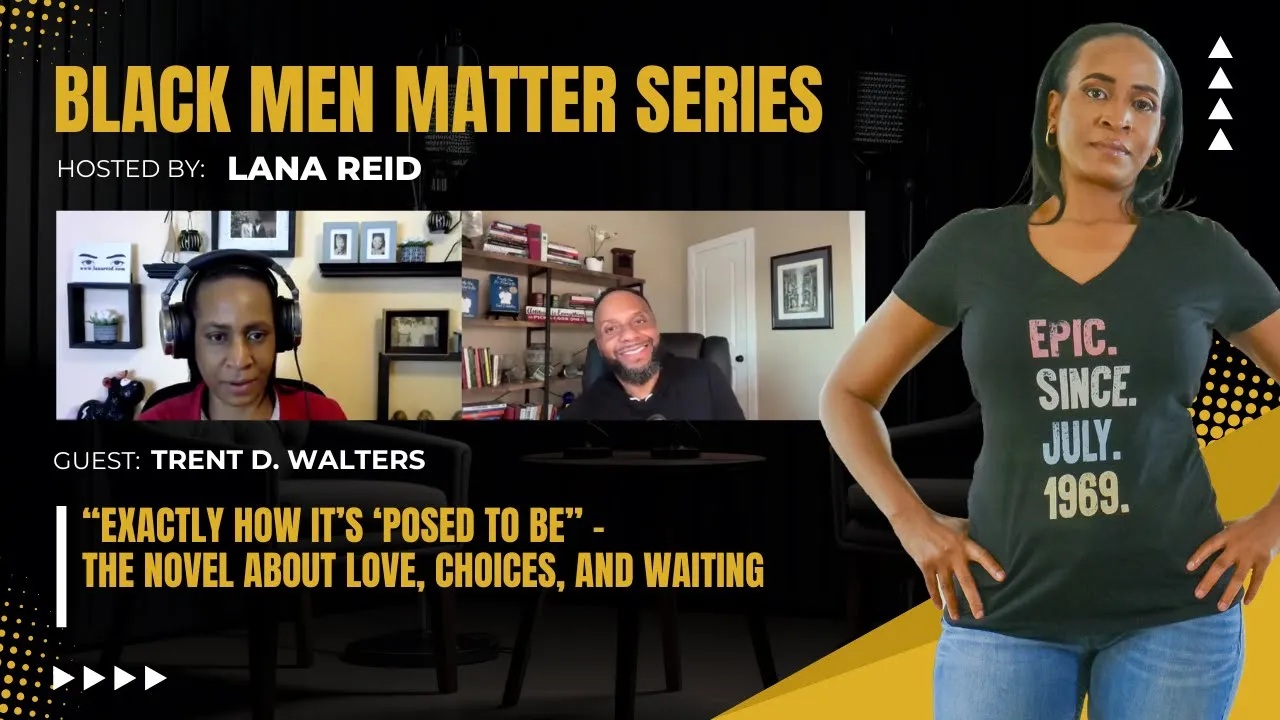 Lana Reid interviewing Trent D. Walters—author of the faith-based romance novel Exactly How It’s ‘Posed to Be—on The Male Perspective podcast, discussing themes of faith, personal choices, abstinence, and life lessons set on a fictional HBCU college campus.