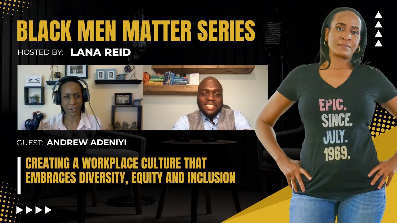 Lana Reid interviewing Andrew Adeniyi on The Male Perspective, discussing DEI leadership strategies, his book The Circle of Leadership, and how organizations can build culture, improve employee engagement, and implement effective DEI practices.