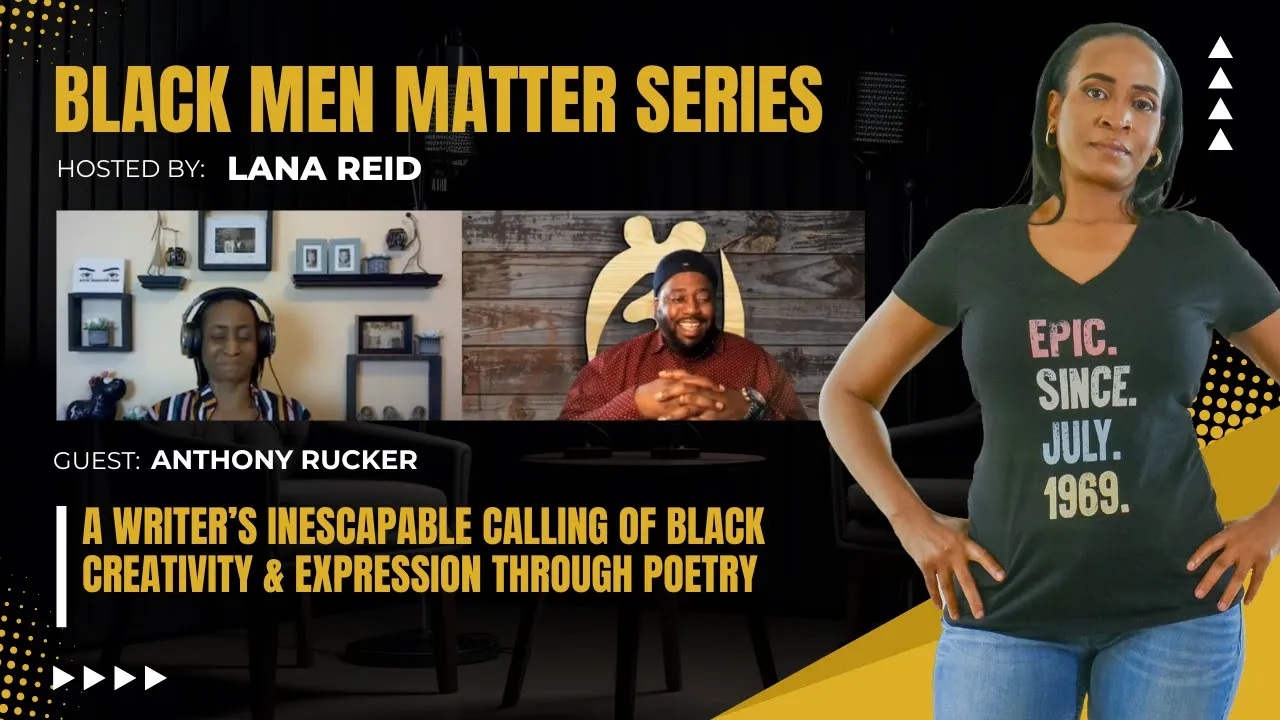 Lana Reid interviewing Anthony Rucker, “Da Boogie Man,” on The Male Perspective, discussing his poetry career from Apollo performances to collaborations with Lionel Richie and his upcoming James Baldwin–inspired project Dear James.