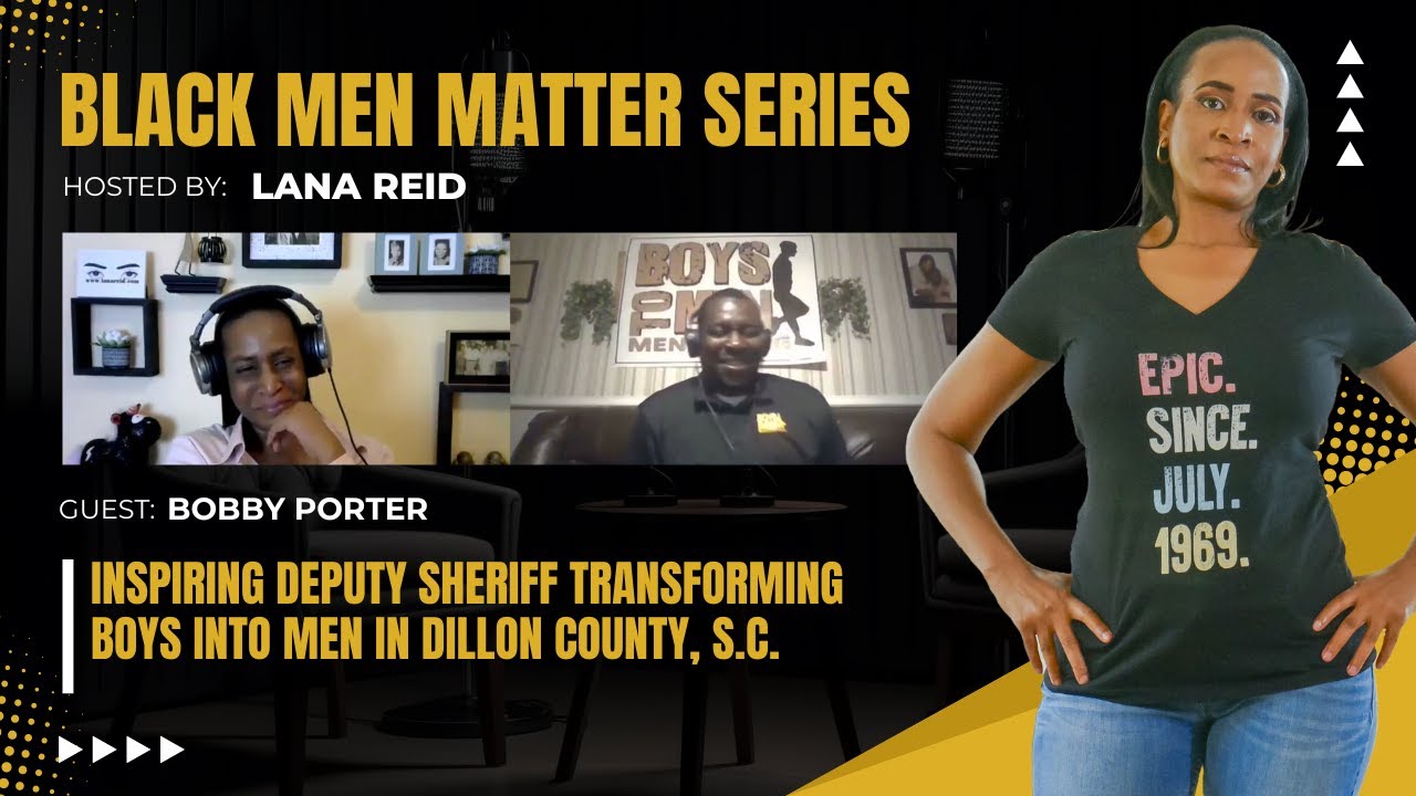 Lana Reid interviews Deputy Sheriff Bobby Porter of Dillon County, South Carolina, on The Male Perspective podcast, discussing his “Boys to Men” Youth Mentorship Program and its impact through academic recognition, college tours, community service, and character-building for young boys.