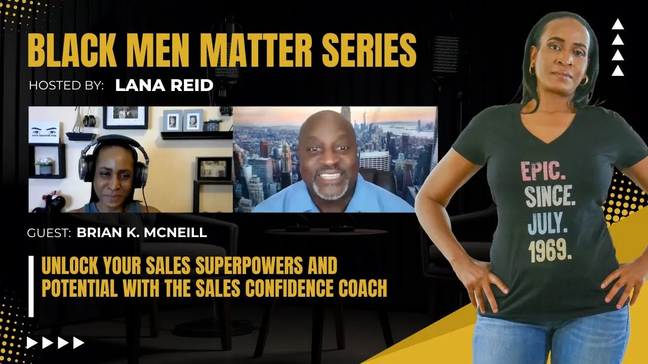 Lana Reid interviews Brian K. McNeill—The Sales Confidence Coach, author, and corporate sales trainer—on The Male Perspective podcast. McNeill discusses key sales mindset shifts, skill-building strategies, his children’s book series that teaches life lessons, and the ways he empowers men through his supportive men’s group.