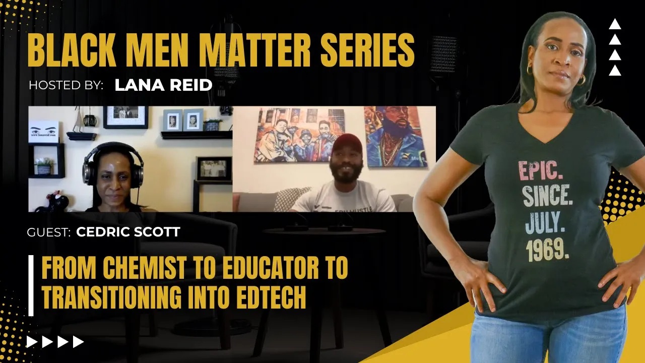 Lana Reid interviews Cedric Scott, founder of EDU HUSTLE and creator of Melanated Mathematics, on The Male Perspective podcast. Scott discusses culturally representative math education, challenges facing today’s K–12 landscape, and how educators can successfully transition into EdTech.