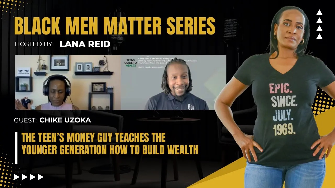 Lana Reid interviewing financial advisor Chike Uzoka on The Male Perspective, discussing youth financial literacy, long-term wealth strategies, teen life insurance, entrepreneurship with purpose, and financial discipline.
