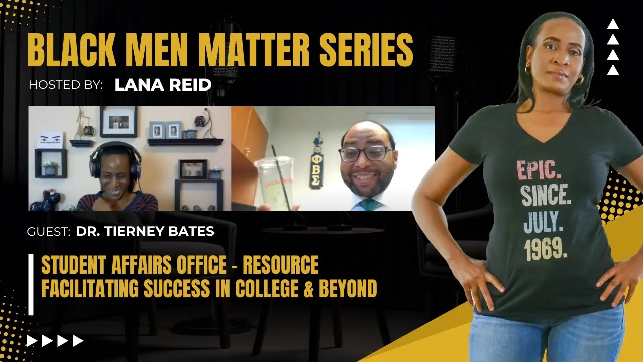Lana Reid interviewing Dr. Tierney Bates on The Male Perspective, discussing the value of higher education, strategies for earning a degree without major debt, and how Student Affairs supports student success and career pathways.