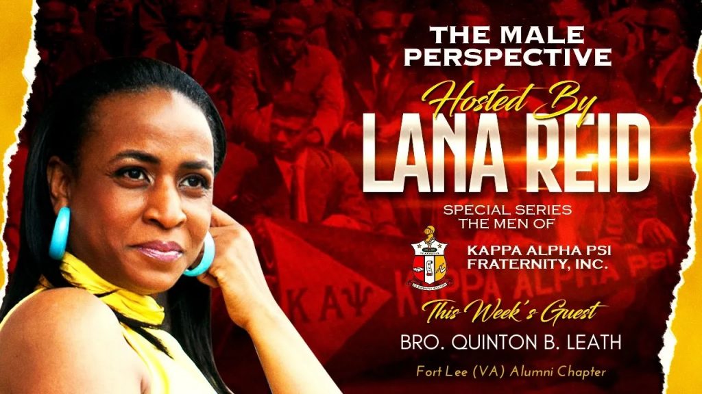 Lana Reid interviewing Bro. Quinton B. Leath on The Male Perspective, discussing the Fort Lee (VA) Alumni Chapter of Kappa Alpha Psi, brotherhood within military service, and the future of Black Greek organizations.