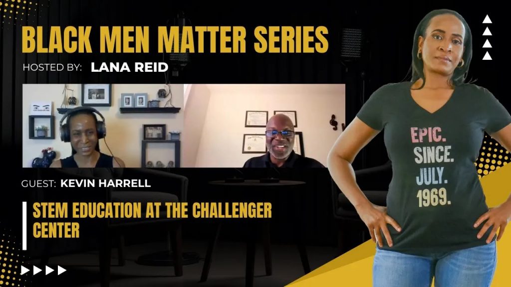 Lana Reid interviewing Kevin Harrell on The Male Perspective, discussing the Challenger Center’s mission in STEM education and key issues influencing public school environments, including teacher retention, funding, and caregiver engagement.