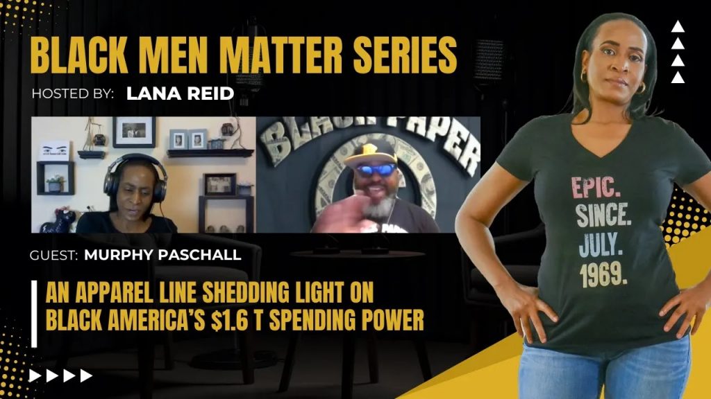 Lana Reid interviewing Murphy Paschall on The Male Perspective, discussing Black Paper Streetwear’s message about Black consumer spending power, community issues like policing and gentrification, and the growth of Black-owned businesses.