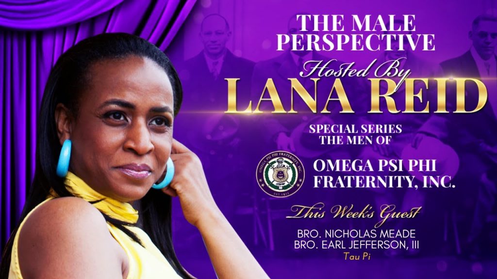 Lana Reid interviews members of the Tau Pi Graduate Chapter of Omega Psi Phi Fraternity, Inc. on The Male Perspective podcast. Bros. Nicholas Meade and Earl Jefferson III discuss the chapter’s long-standing service in Central Maryland, including youth mentoring, school supply drives, scholarships, and community upliftment since its 1975 charter.