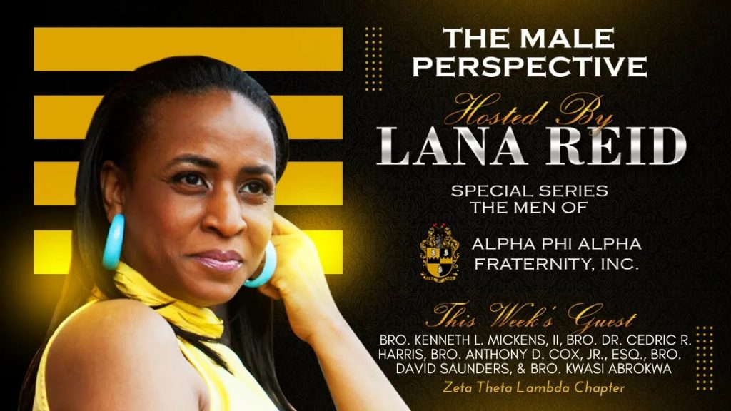 Lana Reid interviewing members of the Zeta Theta Lambda Chapter of Alpha Phi Alpha on The Male Perspective, highlighting their legacy of community service in Central Pennsylvania, including scholarships, youth mentoring, civic engagement, and the Black and Gold Campaign.