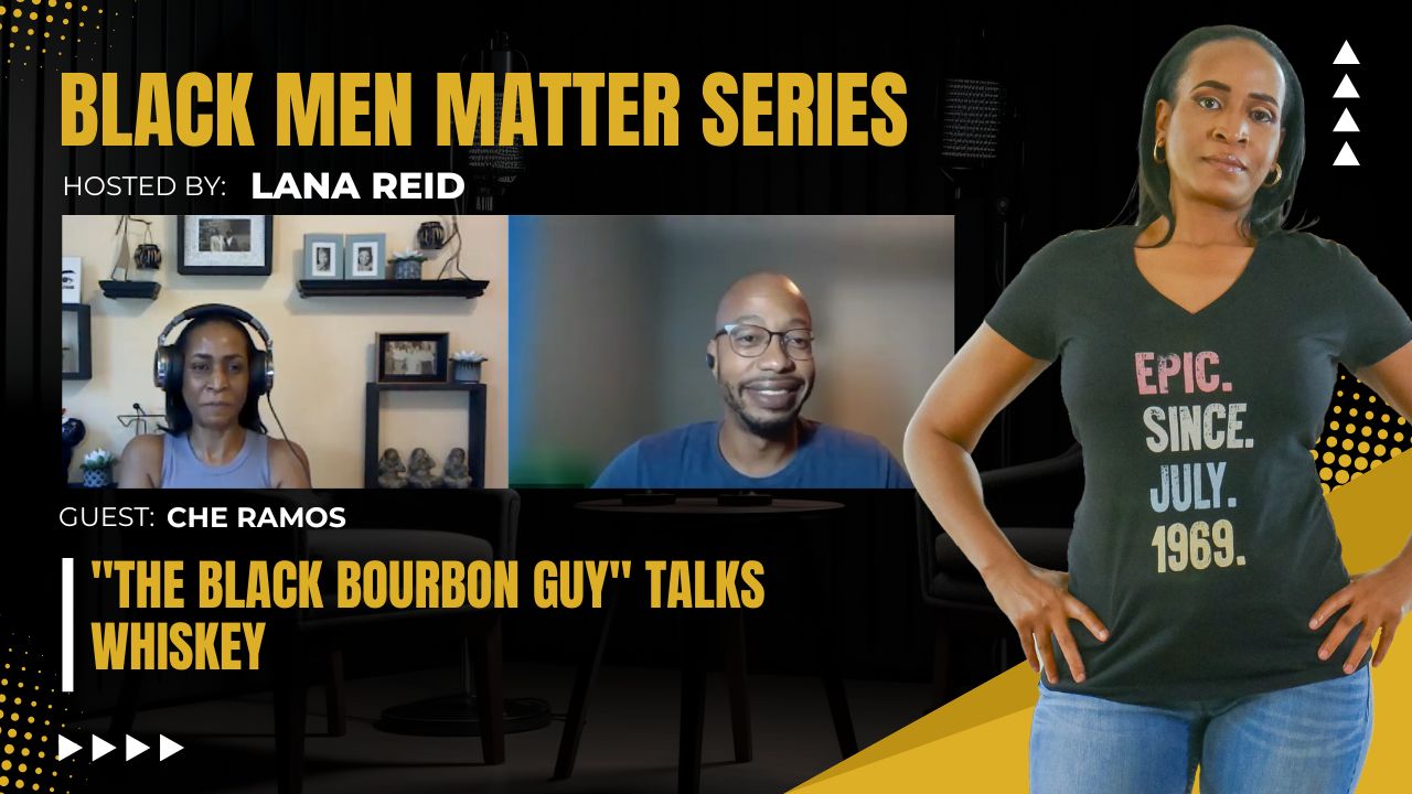 Lana Reid interviewing Che Ramos, “The Black Bourbon Guy,” on The Male Perspective, discussing bourbon history, the distilling process, and his Virtual Blind Bourbon Experience that teaches flavor profiles in an online setting.