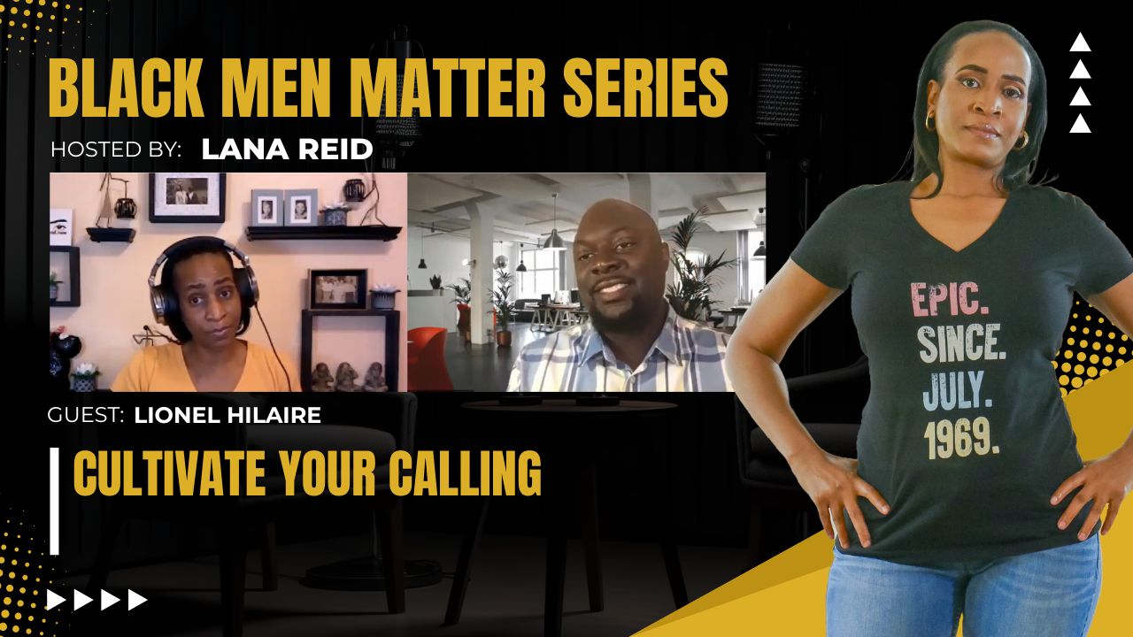 Lana Reid interviewing Lionel Hilaire on The Male Perspective, discussing inner self work within marriage and parenting, personal growth, and cultivating one’s calling for healthier family outcomes.