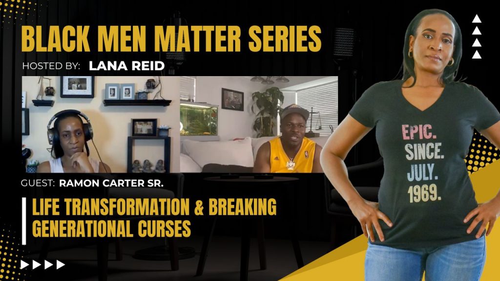 Lana Reid interviewing Ramon Carter Sr. on The Male Perspective, discussing personal transformation, breaking generational curses, building healthy relationships, and addressing “spiritual amnesia” within modern church communities.