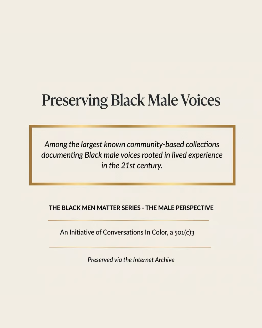 Preserving Black Male Voices announcement for The Male Perspective Black Men Matter series archived on the Internet Archive.