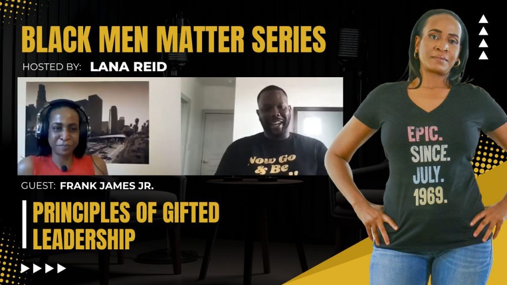 Lana Reid interviewing Frank James Jr. on The Male Perspective, discussing leadership principles, communication, accountability, and effective decision-making.