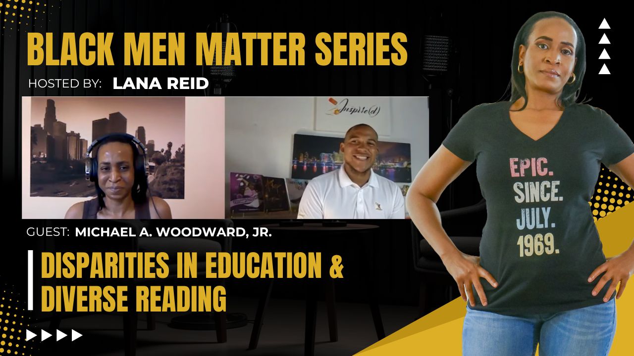 Lana Reid interviewing Michael A. Woodward, Jr. on The Male Perspective, discussing representation in children’s literature, Black male teachers, literacy, and equitable education.