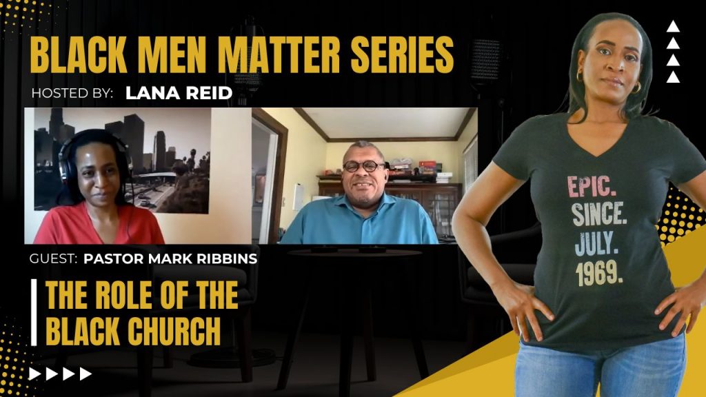 Lana Reid interviewing Pastor Mark Ribbins on The Male Perspective, discussing the role of the Black church, faith leadership, and community impact.