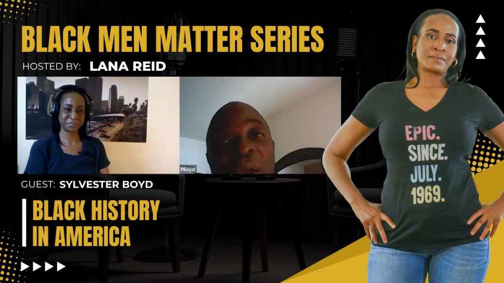 Lana Reid interviewing Sylvester Boyd on The Male Perspective, discussing Black history, racism, education, and historical awareness.