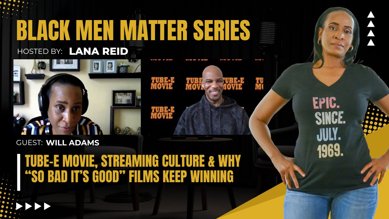 Lana Reid interviewing Will Adams on The Male Perspective, discussing independent filmmaking, Tube-E Movie, streaming culture, and audience response to unconventional films.