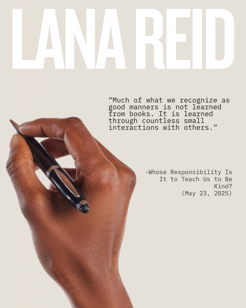 Social graphic featuring a hand holding a pen alongside a quote about good manners being learned through everyday interactions with others, from Lana Reid's article "Whose Responsibility Is It to Teach Us to Be Kind?"