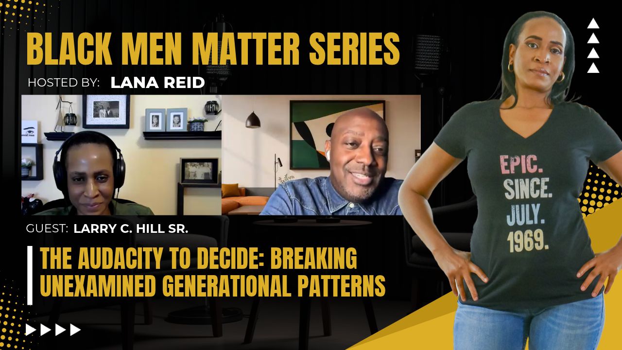Lana Reid interviewing Larry C. Hill Sr. on The Male Perspective, discussing the 5230 Movement, generational patterns, grief, healing, and helping men move beyond survival toward intentional growth.